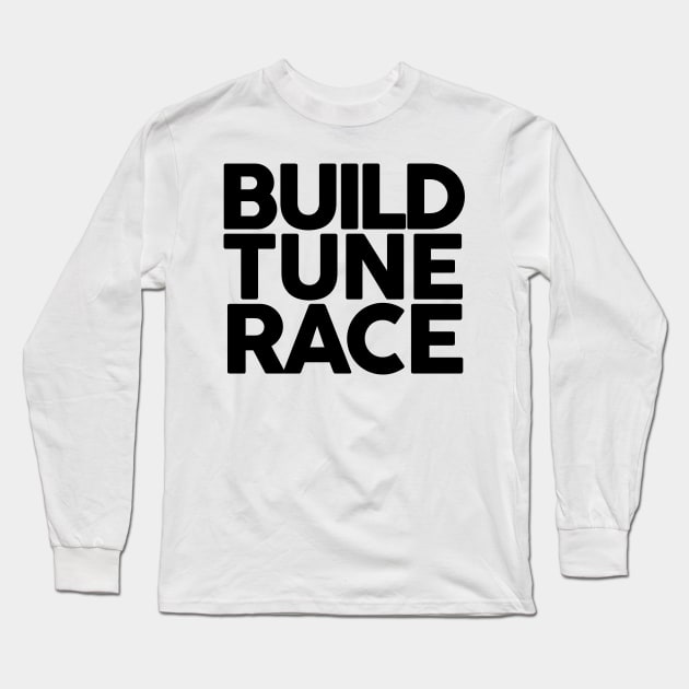 Build Tune Race Long Sleeve T-Shirt by VrumVrum